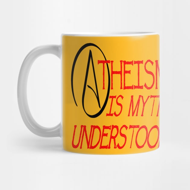 Atheism Is Myth Understood Fun Play On Words Pun by taiche